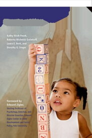 A Mandate for Playful Learning in Preschool Applying the Scientific Evidence【電子書籍】[ Kathy Hirsh-Pasek ]