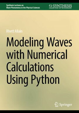 Modeling Waves with Numerical Calculations Using Python 