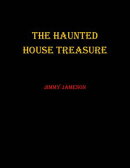 The Haunted House Treasure