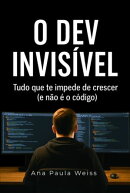 O Dev Invisível