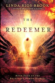 The Redeemer【電子書籍】[ Linda Rios Brook ]