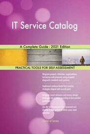 IT Service Catalog A Complete Guide - 2021 Edition【電子書籍】[ Gerardus Blokdyk ]