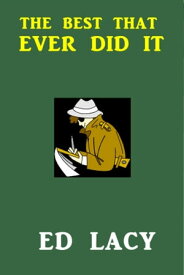 The Best That Ever Did It【電子書籍】[ Ed Lacy ]