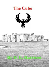 The Cube【電子書籍】[ D. E. Harrison ]