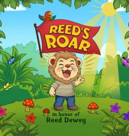 Reed's Roar【電子書籍】[ Lindsay Dewey ]