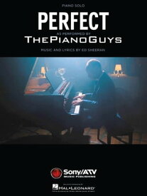 Perfect Piano Solo Arranged by The Piano Guys【電子書籍】[ The Piano Guys ]