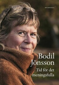 Tid f?r det meningsfulla【電子書籍】[ Bodil J?nsson ]