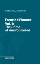 Frenzied Finance, Vol. 1