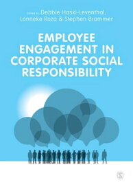 Employee Engagement in Corporate Social Responsibility【電子書籍】[ Debbie Haski-Leventhal ]