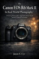 The Canon EOS R6 Mark II In Real-World Photography