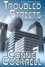 Troubled Streets【電子書籍】[ Connie Cockrell ]