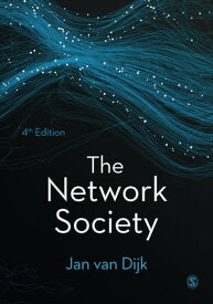 The Network Society【電子書籍】[ Jan A G M van Dijk ]