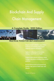 Blockchain And Supply Chain Management A Complete Guide - 2020 Edition【電子書籍】[ Gerardus Blokdyk ]