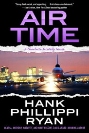 Air Time A Charlotte McNally Novel【電子書籍】[ Hank Phillippi Ryan ]