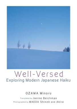 Well-Versed: Exploring Modern Japanese Haiku 