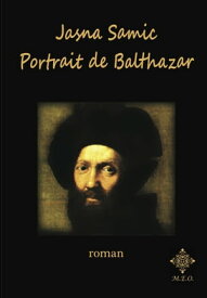 Portrait de Balthazar【電子書籍】[ Jasna Samic ]