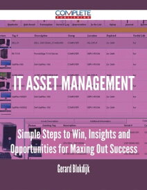 IT Asset Management - Simple Steps to Win, Insights and Opportunities for Maxing Out Success【電子書籍】[ Gerard Blokdijk ]
