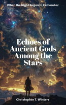 Echoes of Ancient Gods Among the Stars