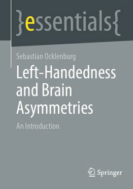 Left-Handedness and Brain Asymmetries An Introduction
