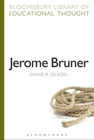 Jerome Bruner【電子書籍】[ David R. Olson ]