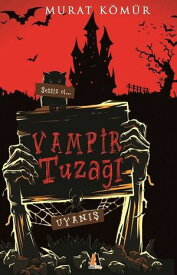 Vampir Tuza??-Uyan??【電子書籍】[ Murat K?m?r ]