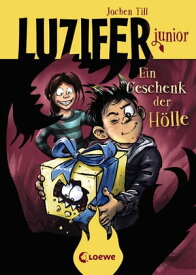Luzifer junior (Band 8) - Ein Geschenk der H?lle Lustiges Kinderbuch ab 10 Jahre【電子書籍】[ Jochen Till ]