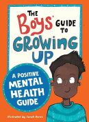 The Boys' Guide to Growing Up: A Positive Mental Health Guide