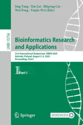 Bioinformatics Research and Applications 21st International Symposium, ISBRA 2025, Helsinki, Finland, August 3?5, 2025, Proceedings, Part I