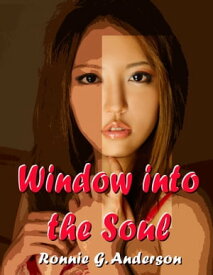 Window into the Soul【電子書籍】[ Kathryn Anderson ]