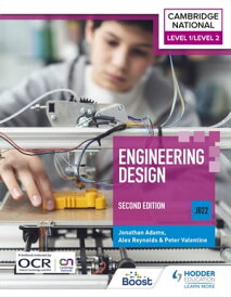 Level 1/Level 2 Cambridge National in Engineering Design (J822): Second Edition【電子書籍】[ Alex Reynolds ]