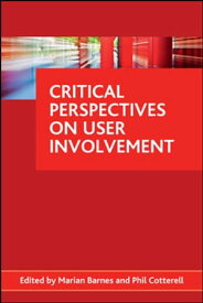 Critical perspectives on user involvement【電子書籍】