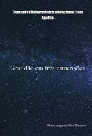 Gratidão Em Três Dimensões