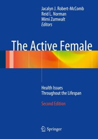 The Active Female Health Issues Throughout the Lifespan【電子書籍】