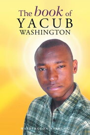 The Book of Yacub Washington【電子書籍】[ Washington Nsangou ]
