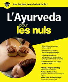 L'Ayurveda pour les Nuls【電子書籍】[ Angela Hope-Murray ]