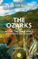 Five-Star Trails: The Ozarks