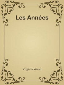 Les Ann?es【電子書籍】[ Virginia Woolf ]