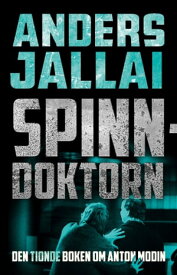 Spinndoktorn【電子書籍】[ Anders Jallai ]