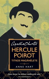 Hercule Poirot titkos mag?n?lete【電子書籍】[ Anne Hart ]