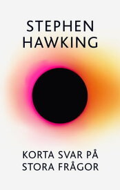 Korta svar p? stora fr?gor【電子書籍】[ Stephen Hawking ]