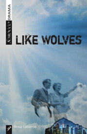 Like Wolves【電子書籍】[ Rosa Laborde ]