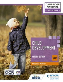 Level 1/Level 2 Cambridge National in Child Development (J809): Second Edition【電子書籍】[ Miranda Walker ]