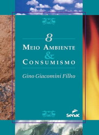 Meio ambiente & consumismo【電子書籍】[ Giacomini Filho Gino ]