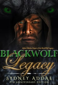 BlackWolf Legacy【電子書籍】[ Sydney Addae ]