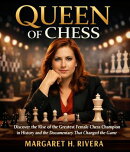 QUEEN OF CHESS (Judit Polgár’s Epic Journey to the Top)