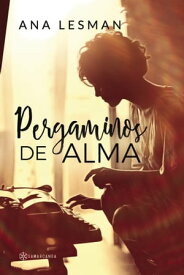 Pergaminos de Alma【電子書籍】[ Ana Lesman ]