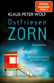 Ostfriesenzorn Der neue Fall f?r Ann Kathrin Klaasen【電子書籍】[ Klaus-Peter Wolf ]