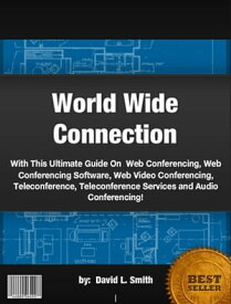 World Wide Connection【電子書籍】[ David L. Smith ]