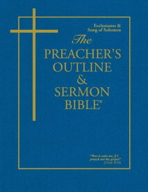 The Preacher's Outline & Sermon Bible Ecclesiastes & Song of Solomon【電子書籍】[ Leadership Ministries Worldwide ]