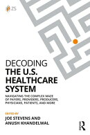 Decoding the U.S. Healthcare System